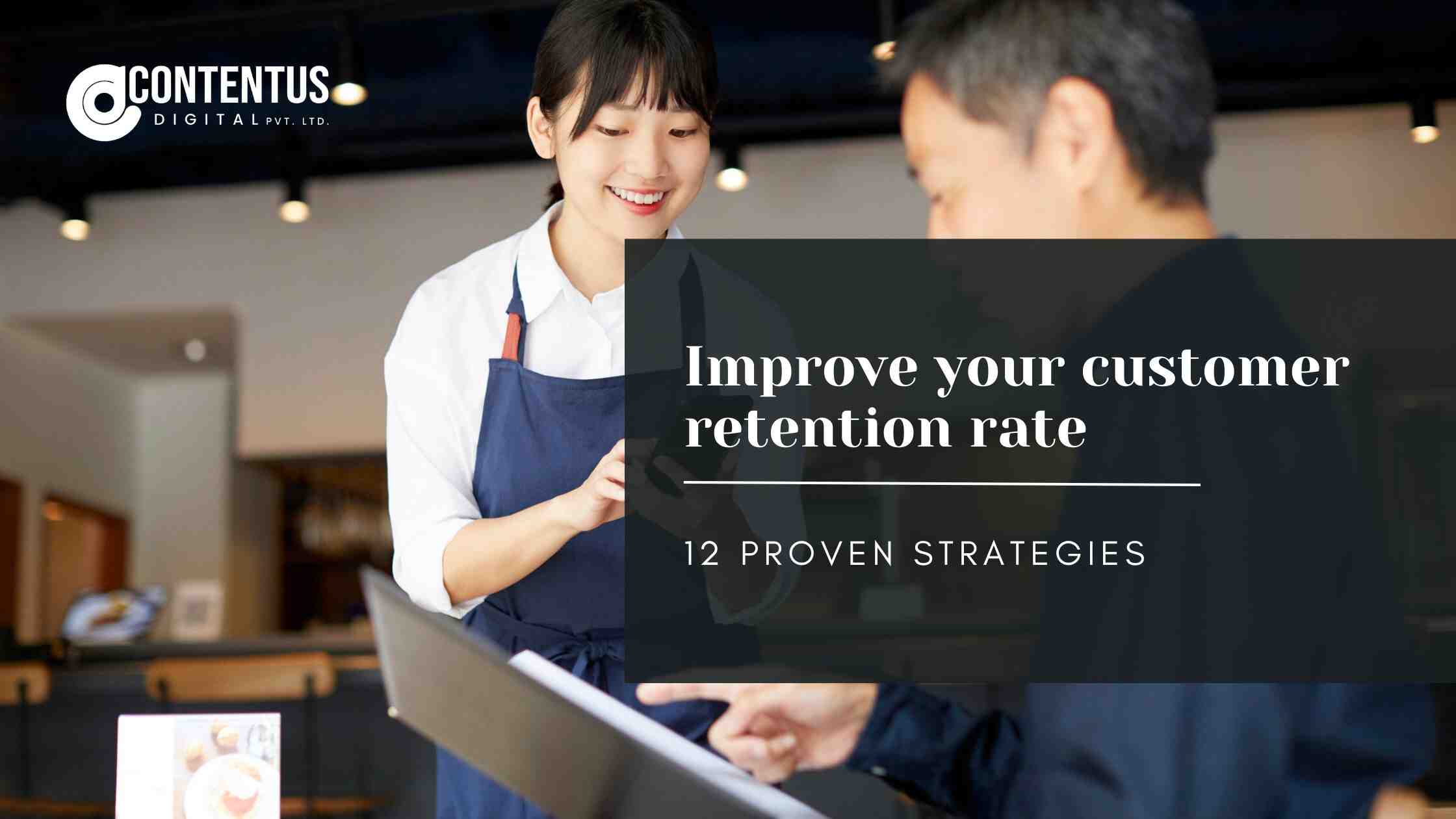 Strategies improving customer retention rate