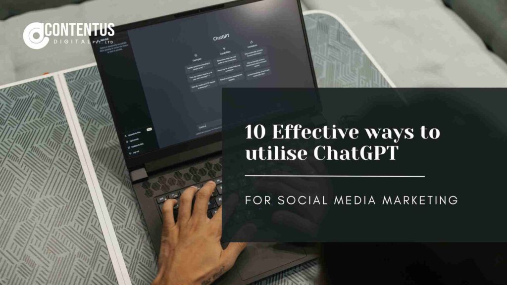 10 Effective ways to utilise ChatGPT for social media marketing