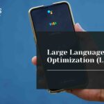 Large Language Model Optimization (LLMO): The Next Gen Search Trend