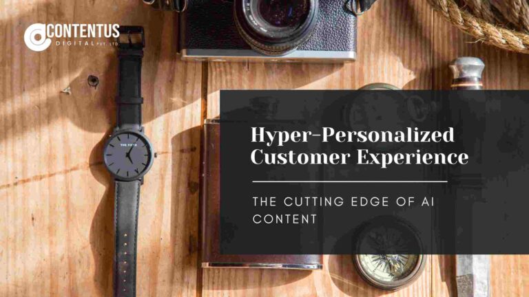 Hyper-Personalized Customer Experience: The Cutting Edge of AI Content