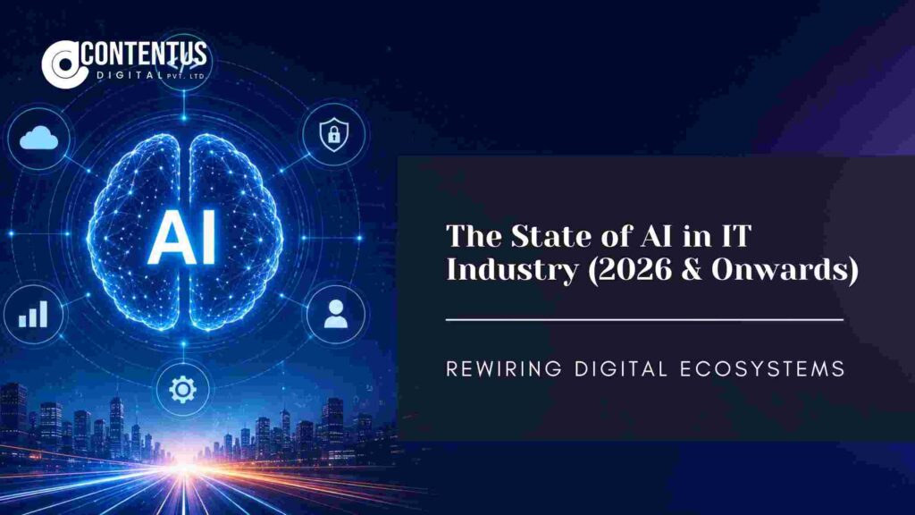 Rewiring Digital Ecosystems: The State of AI in IT Industry (2026 & Onwards)